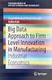 Télécharger le livre :  Big Data Approach to Firm Level Innovation in Manufacturing