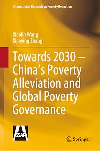 Télécharger le livre :  Towards 2030 – China's Poverty Alleviation and Global Poverty Governance