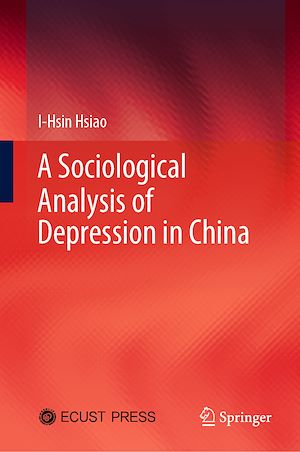 Download the eBook: A Sociological Analysis of Depression in China