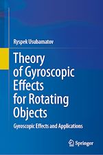 Télécharger le livre :  Theory of Gyroscopic Effects for Rotating Objects