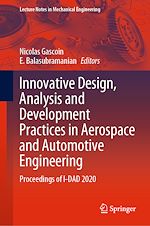 Télécharger le livre :  Innovative Design, Analysis and Development Practices in Aerospace and Automotive Engineering
