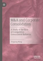 Télécharger le livre :  M&A and Corporate Consolidation