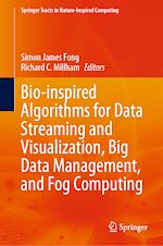 Télécharger le livre :  Bio-inspired Algorithms for Data Streaming and Visualization, Big Data Management, and Fog Computing