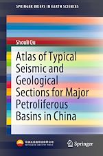 Télécharger le livre :  Atlas of Typical Seismic and Geological Sections for Major Petroliferous Basins in China