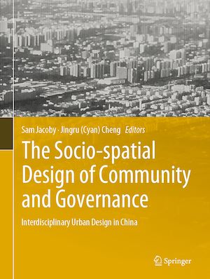 Téléchargez le livre :  The Socio-spatial Design of Community and Governance