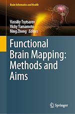 Télécharger le livre :  Functional Brain Mapping: Methods and Aims