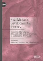Télécharger le livre :  Kazakhstan's Developmental Journey