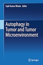 Télécharger le livre :  Autophagy in tumor and tumor microenvironment
