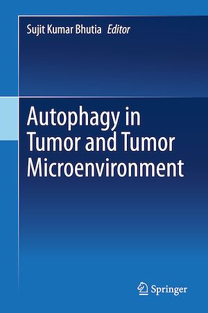 Téléchargez le livre :  Autophagy in tumor and tumor microenvironment