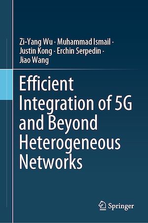 Téléchargez le livre :  Efficient Integration of 5G and Beyond Heterogeneous Networks