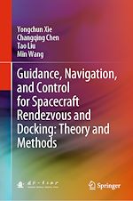 Télécharger le livre :  Guidance, Navigation, and Control for Spacecraft Rendezvous and Docking: Theory and Methods