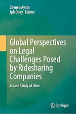 Télécharger le livre :  Global Perspectives on Legal Challenges Posed by Ridesharing Companies