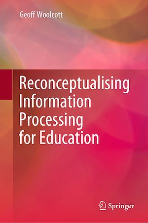 Téléchargez le livre :  Reconceptualising Information Processing for Education