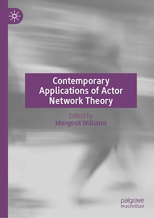 Téléchargez le livre :  Contemporary Applications of Actor Network Theory