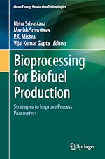 Télécharger le livre :  Bioprocessing for Biofuel Production