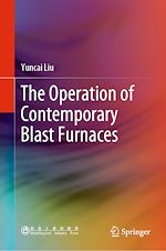Télécharger le livre :  The Operation of Contemporary Blast Furnaces