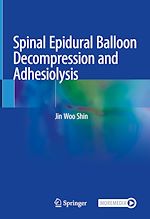 Télécharger le livre :  Spinal Epidural Balloon Decompression and Adhesiolysis