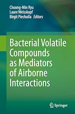 Télécharger le livre :  Bacterial Volatile Compounds as Mediators of Airborne Interactions