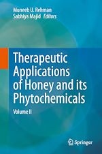 Télécharger le livre :  Therapeutic Applications of Honey and its Phytochemicals