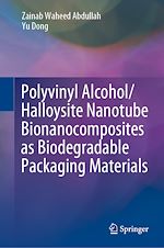 Télécharger le livre :  Polyvinyl Alcohol/Halloysite Nanotube Bionanocomposites as Biodegradable Packaging Materials