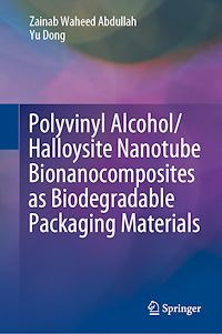 Télécharger le livre :  Polyvinyl Alcohol/Halloysite Nanotube Bionanocomposites as Biodegradable Packaging Materials