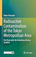 Télécharger le livre :  Radioactive Contamination of the Tokyo Metropolitan Area
