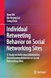 Télécharger le livre :  Individual Retweeting Behavior on Social Networking Sites