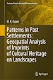 Télécharger le livre :  Patterns in Past Settlements: Geospatial Analysis of Imprints of Cultural Heritage on Landscapes