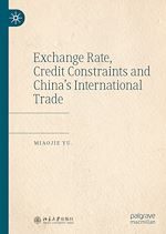 Télécharger le livre :  Exchange Rate, Credit Constraints and China's International Trade
