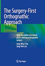 Télécharger le livre :  The Surgery-First Orthognathic Approach