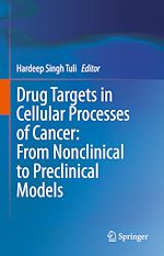 Télécharger le livre :  Drug Targets in Cellular Processes of Cancer: From Nonclinical to Preclinical Models