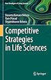 Télécharger le livre :  Competitive Strategies in Life Sciences