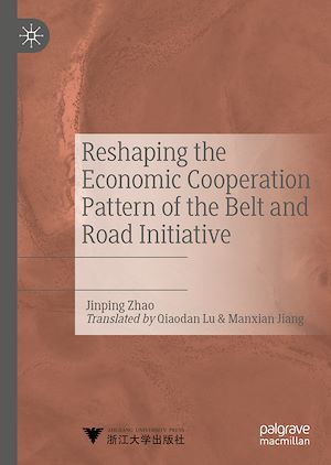 Téléchargez le livre :  Reshaping the Economic Cooperation Pattern of the Belt and Road Initiative