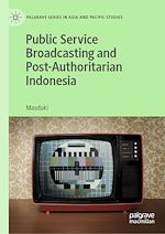 Download this eBook Public Service Broadcasting and Post-Authoritarian Indonesia