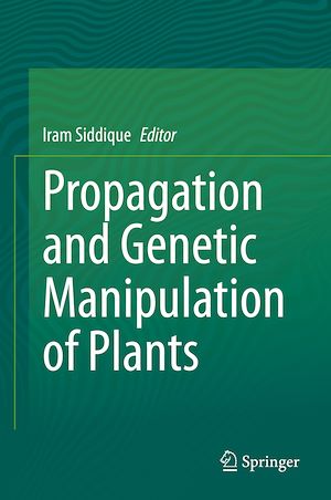Téléchargez le livre :  Propagation and Genetic Manipulation of Plants