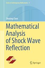 Télécharger le livre :  Mathematical Analysis of Shock Wave Reflection
