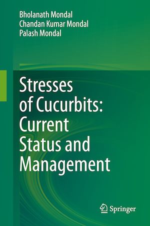 Téléchargez le livre :  Stresses of Cucurbits: Current Status and Management
