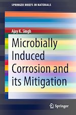 Download this eBook Microbially Induced Corrosion and its Mitigation