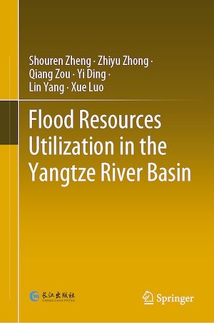Téléchargez le livre :  Flood Resources Utilization in the Yangtze River Basin