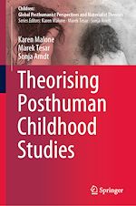 Télécharger le livre :  Theorising Posthuman Childhood Studies