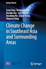 Download this eBook Climate Change in Southeast Asia and Surrounding Areas
