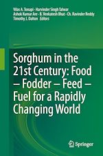 Télécharger le livre :  Sorghum in the 21st Century: Food – Fodder – Feed – Fuel for a Rapidly Changing World