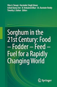 Télécharger le livre :  Sorghum in the 21st Century: Food – Fodder – Feed – Fuel for a Rapidly Changing World