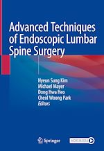 Télécharger le livre :  Advanced Techniques of Endoscopic Lumbar Spine Surgery