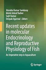 Télécharger le livre :  Recent updates in molecular Endocrinology and Reproductive Physiology of Fish