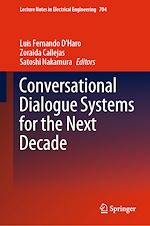 Télécharger le livre :  Conversational Dialogue Systems for the Next Decade
