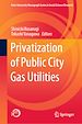 Télécharger le livre :  Privatization of Public City Gas Utilities