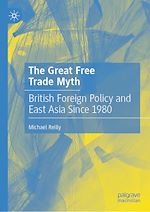 Télécharger le livre :  The Great Free Trade Myth