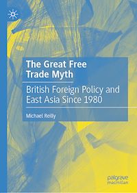 Télécharger le livre :  The Great Free Trade Myth