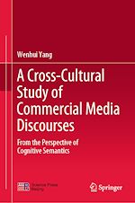 Télécharger le livre :  A Cross-Cultural Study of Commercial Media Discourses